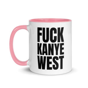 FUCK KANYE WEST Mug with Color Inside - Image 15