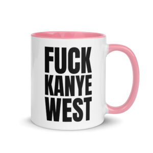 FUCK KANYE WEST Mug with Color Inside - Image 13