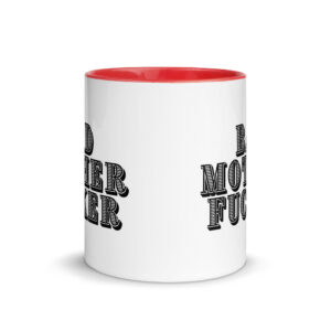 BAD MOTHER FUCKER Mug with Color Inside - Image 5