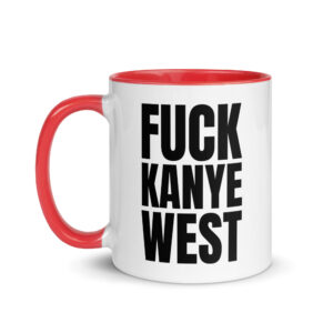 FUCK KANYE WEST Mug with Color Inside - Image 6
