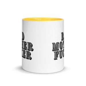 BAD MOTHER FUCKER Mug with Color Inside - Image 17