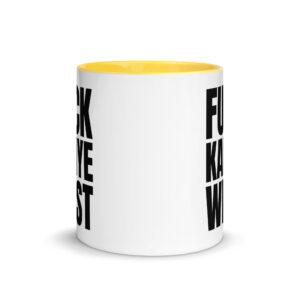 FUCK KANYE WEST Mug with Color Inside - Image 17