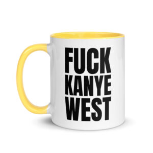 FUCK KANYE WEST Mug with Color Inside - Image 18