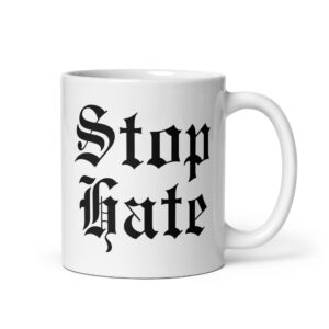 STOP HATE Mug