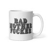 BAD MOTHER FUCKER Coffee Mug