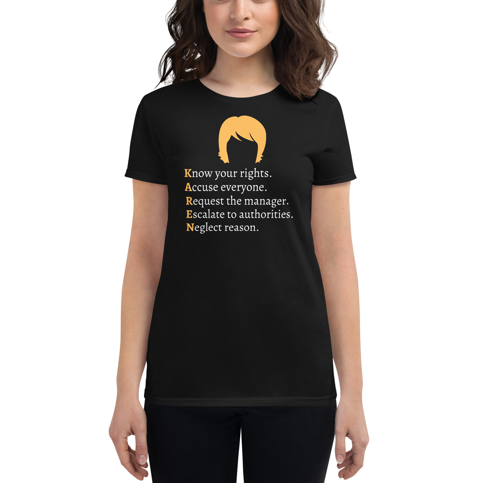 KAREN Acronym Meaning, Karen Haircut Women's t-shirt - PYGear.com