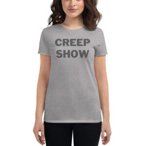 CREEP SHOW Women's T-Shirt