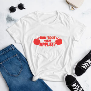 Alternative view of How 'Bout Them APPLES? Boobs Joke Women's T-Shirt