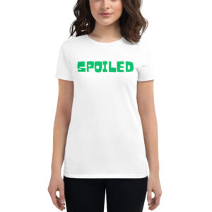 SPOILED Women's t-shirt