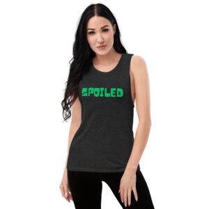 SPOILED Ladies’ Muscle Tank