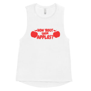 How 'Bout Them APPLES? Boobs Joke Women’s Tank