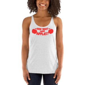 How 'Bout Them APPLES? Boobs Joke Tank Top