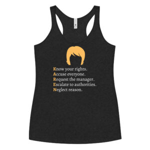 KAREN Acronym Meaning, Karen Haircut Women's Racerback Tank