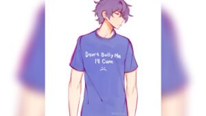 Don't Bully Me I'll Cum T-Shirt meme