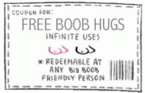 FREE BOOBS HUGS Coupon