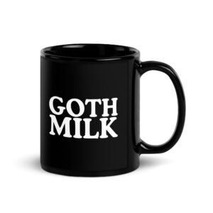 GOTH MILK Black Coffee Mug