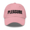 PLEASURE Dad hat (Embroidered)