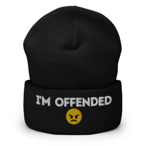 I’M OFFENDED Cuffed Beanie (Embroidered)