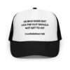 He Who Does Not Lick The Clit Should Not Get To Hit – Coochielations 1:69 Foam trucker hat (Embroidered)