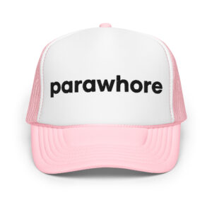 PARAWHORE Foam trucker hat (Embroidered)