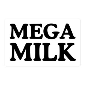 MEGA MILK Sticker
