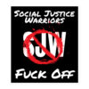 SJW Social Justice Warriors FUCK OFF sticker