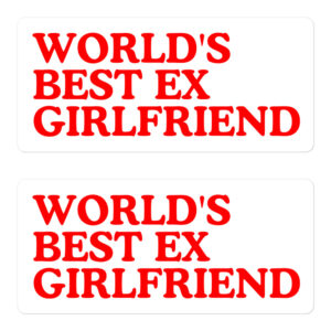 WORLD’S BEST EX GIRLFRIEND Sticker Pack