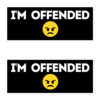 I’M OFFENDED Sticker Pack