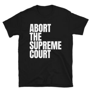 Hayley Williams: ABORT THE SUPREME COURT T-Shirt (FRONT + BACK)