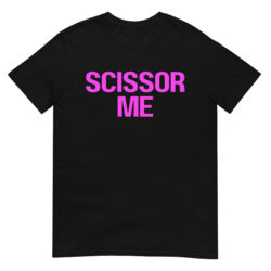 SCISSOR ME T-Shirt (Pink Font)