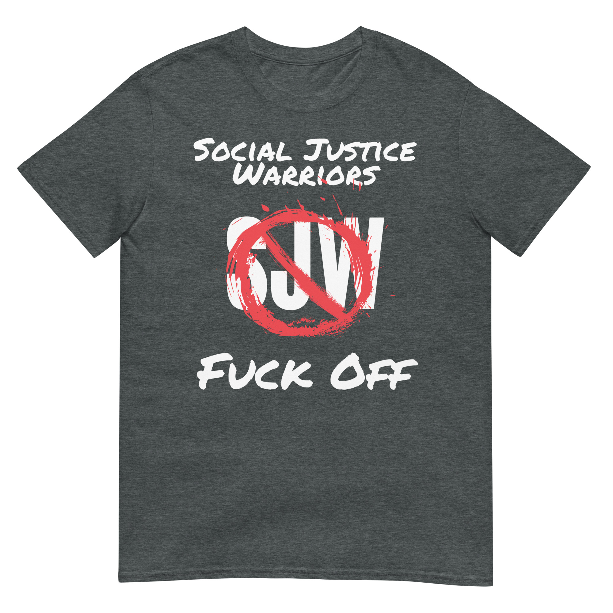 SJW Social Justice Warriors FUCK OFF T-Shirt - Image 4