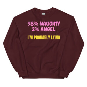 98% Naughty 2% Angel Sweatshirt