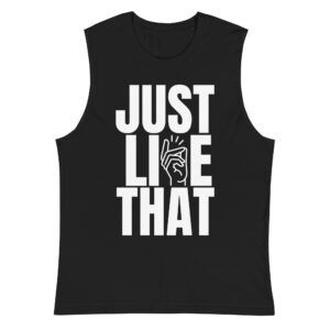 JUST LIKE THAT (Finger Snap) Muscle Shirt