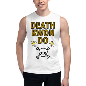 DEATH KWON DO Muscle Shirt