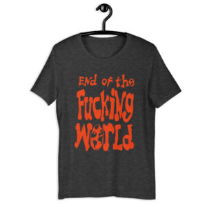 End Of The Fucking World T-Shirt Hayley Williams Paramore