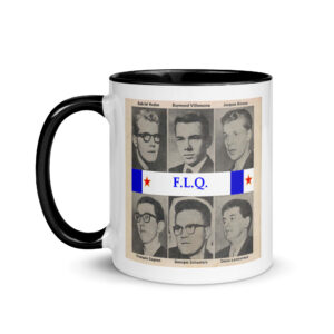 FLQ Front de Libération du Québec tasse | Fondateurs & Chefs