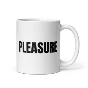 PLEASURE coffee mug