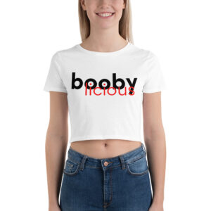 Boobylicious Crop Top Shirt