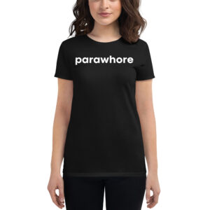 Parawhore Women's T-Shirt