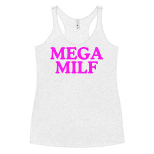 MEGA MILF Women's Racerback Tank (Pink Font)