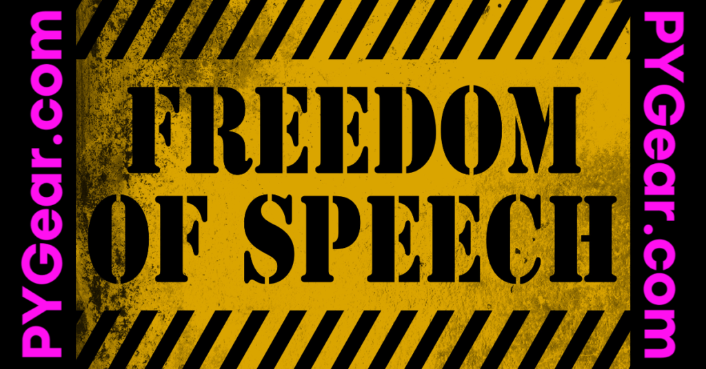 FREEDOM OF SPEECH PYGear.com
