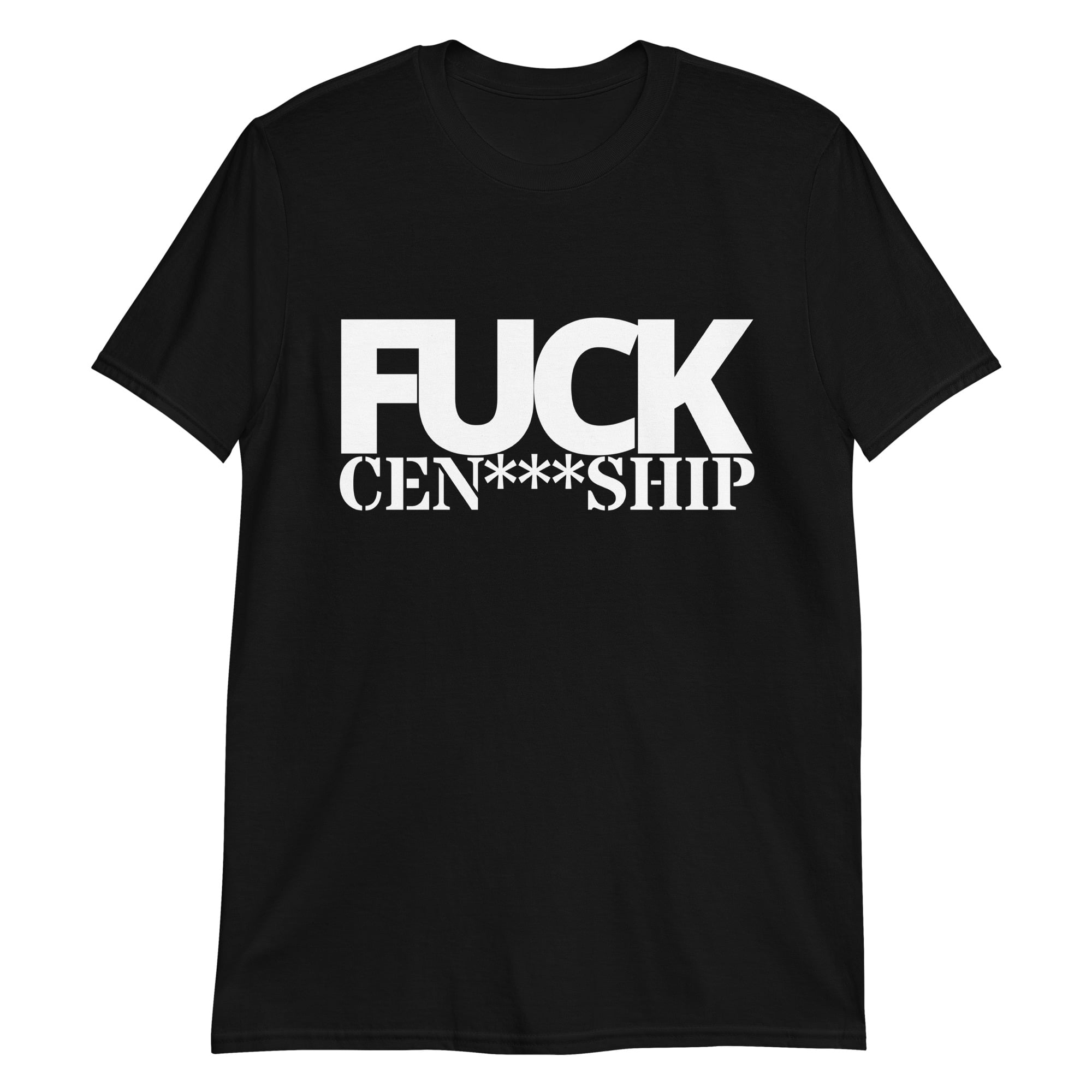 Fuck Censorship sarcastic t-shirt