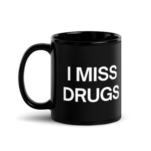 Robbie Williams I MISS DRUGS Coffee Mug