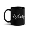 WHISKEY Black Glossy Mug