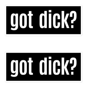 GOT DICK? Black Sticker Pack