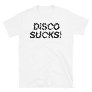 Steve Dahl: Disco Sucks T-Shirt