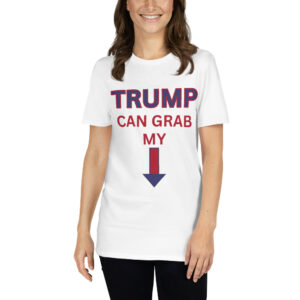 TRUMP Can Grab My... Down Arrow Unisex T-Shirt