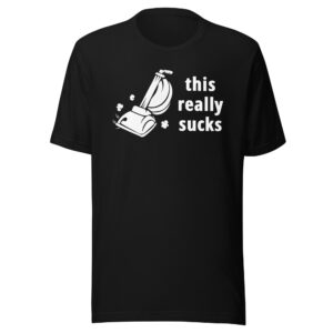 This Really Sucks Vacuum Cleaner T-shirt