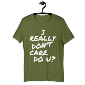 I REALLY DON’T CARE, DO U? Melania Trump Unisex T-Shirt