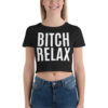 BITCH RELAX Crop Top